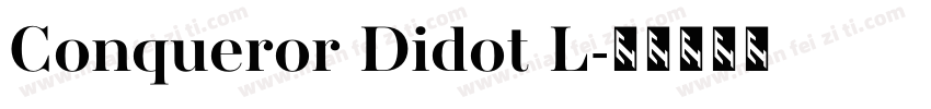 Conqueror Didot L字体转换